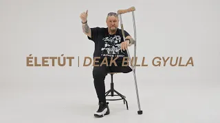 ÉLETÚT I Deák Bill Gyula