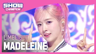 [COMEBACK] 라임라잇(LIMELIGHT) - MADELEINE l Show Champion l EP.487