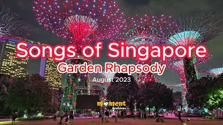 Garden Rhapsody - Songs of Singapore August 2023 | Gardens By The Bay Singapore | Sound & Light Show