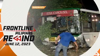 Frontline Pilipinas Rewind | June 12, 2023