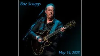 BOZ SCAGGS - Albany, New York 5/14/2023 (Full Concert)