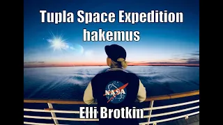 Elli Brotkin: Hakemus Tuplan Space Expeditioniin