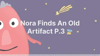 Nora Finds An Old Artifact P.3 🛸 - Sleep Tight Stories - Bedtime Stories for Kids