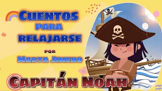 Cuentos para relajarse: El capitán Noah