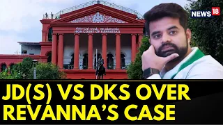 Prajwal Revanna Sex Scandal Case: JD(S) Ups Ante Against Karnataka Dy CM DK Shivakumar | News18