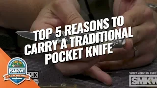 Guys Talk Knives: Top 5 Reasons to Carry a Traditional Pocketknife (Ep 32)