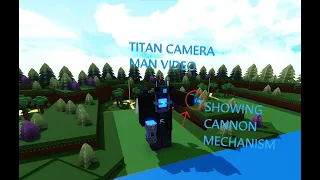 Babft: Showing titan CameraMan's cannon mechanism!