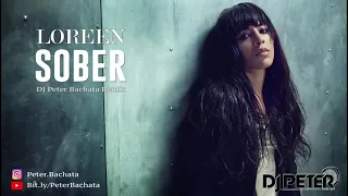 [!!!NEW!!!] Loreen - Sober (DJ Peter Bachata Remix)