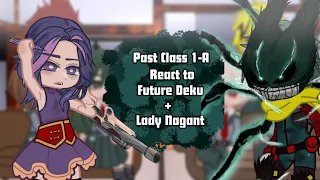 Past Class 1-A react to Future Deku + Lady Nagant 😈🖤 | Part - 3+4 | Spoilers | MHA/BNHA | gacha