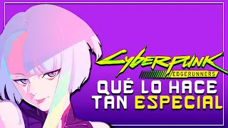 ¿Why CYBERPUNK: EDGERUNNERS is SO SPECIAL?
