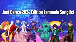 Just Dance 2024 Edition Fanmade Songlist
