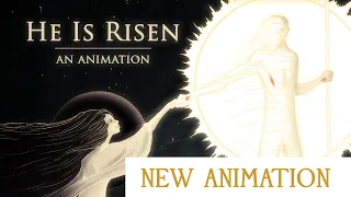 He Is Risen - An Animation