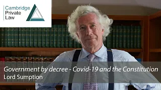 'Government by decree - Covid-19 and the Constitution': Lord Sumption