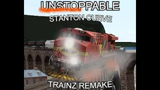Unstoppable Stanton curve trainz remake