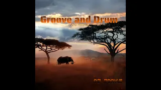 Groove and Drum by "Dj Jony S" (Afro House)