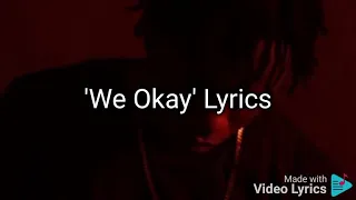 Rytikal - We Okay (Lyrics)