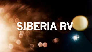 THE RIGHT VIEW – INTRODUCING SIBERIA RV – STRANDS LIGHTING DIVISION