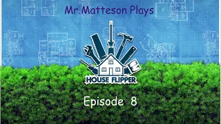 House Flippers Episode 8: Only house on the block that was flooded? well lets clean up.