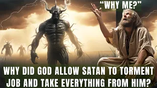 God is Not A Tempter, But Why Allow Satan Torment Job and Take Everything from Him | Bible Mystery