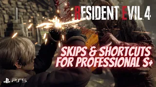 Skips & Shortcuts Needed for Professional S+ in Resident Evil 4 Remake