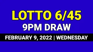 MEGA LOTTO 6/45 9PM DRAW RESULT February 9, 2022 Wednesday PCSO LOTTO 6/45 Draw Tonight