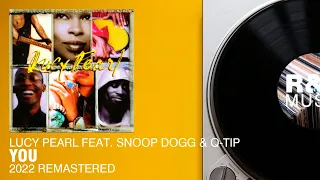 Lucy Pearl feat. Snoop Dogg and Q-Tip - You (2022 Remastered)