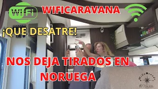 Que desastre: WIFICARAVANA nos deja tirados | NORUEGA en AUTOCARAVANA|