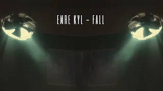 Emre KYL - Fall