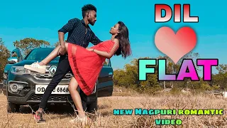 DIL ❤ FLAT || New Nagpuri Romantic video 2020 || RAJA OFFICIAL TEAM