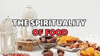 The Spirituality Of Food