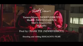 Sweet Dream / YummyMoney , MuuNe , Mid-S & MuKuRo Prod by CRANK TEE