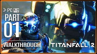 TITANFALL 2 Gameplay Walkthrough PART 1 (4K 60FPS) No Commentary Ultra HD