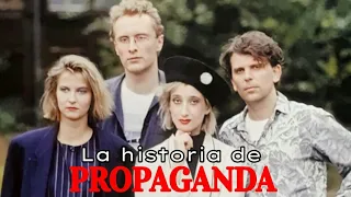 La historia de Propaganda...la banda