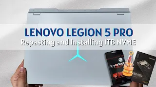 LENOVO LEGION 5 PRO Repasting and Installing 1TB NVME