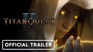 Titan Quest 2 - Official Announcement Trailer | THQ Nordic Digital Showcase August 2023