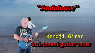 ''Andalouse'' Kendji Girac instrumental guitar cover played by Ryszard