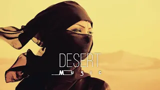 Desert Music - Ethnic & Deep House Mix 2023 [Vol.1]