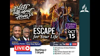 15 - Thursday || Follow Jesus: Escape for Your Life || Pastor Dane Fletcher || October 15, 2020