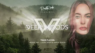 Pretty Pink - Deep Woods #257 (Radio Show)