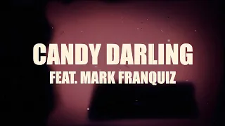 Chris Ryals - Candy Darling feat. Mark Franquiz (Official Video)