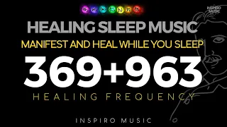 369hz + 936hz frequency | HEALING SLEEP MUSIC | manifest and heal while you sleep | Black screen