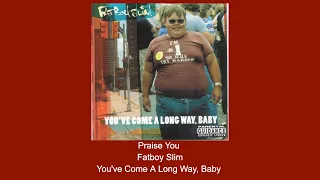 Praise You - Fatboy Slim - Instrumental