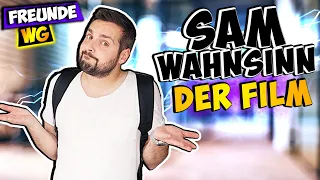 DER SAM-WAHNSINN (der Film)! CHAOS und pures Drama mit Sam in der Freunde WG