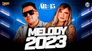 SET MELODY BANDA AR-15 2023 MÚSICAS NOVAS ROMÂNTICAS FEVEREIRO 2023