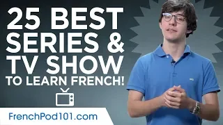25 Best Series & TV Shows for French Learners