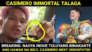 BREAKING NEWS: INOUE BINAKANTE NA ANG BELT, CASIMERO SUSUNOD NA IMMORTAL TALAGA