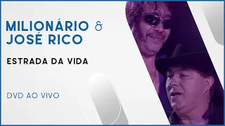 Milionário & José Rico - Estrada da Vida | DVD Ao Vivo