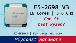 🇬🇧 Xeon E5-2698 V3 vs Ryzen 5 5600X | Hyper-Threading | Turbo-Unlock | For gaming and productivity