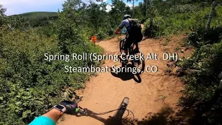 Spring Roll (Spring Creek Alt DH) | Steamboat Springs, CO