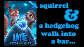 Latte & the Magic Waterstone: a German animated film newly released on Netflix